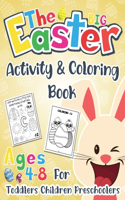 The Big Easter Activity and Coloring Book for Toddlers Children Preschoolers Ages 4-8