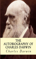 The Autobiography of Charles Darwin