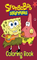 Spongebob Coloring Book: Premium Spongebob Coloring Book For Kids & Adults Designed To Relieve Stress SpongeBob SquarePants 2021 Coloring Pages (Unofficial)