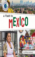 A Visit to Mexico: (Country Explorers)