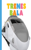Trenes Bala