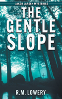 Gentle Slope