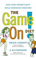 The Game On! Diet