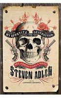 My Appetite for Destruction
