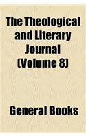 The Theological and Literary Journal (Volume 8)