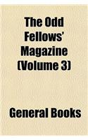 The Odd Fellows' Magazine Volume 3