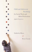 Child and Adolescent Psychology for Social Work and Allied Professions