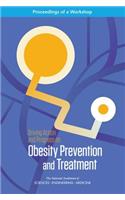 Driving Action and Progress on Obesity Prevention and Treatment