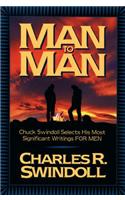 Man to Man: Chuck Swindoll Selects His Most Significant Writings for Men
