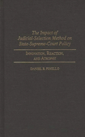 Impact of Judicial-Selection Method on State-Supreme-Court Policy