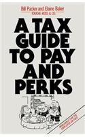 A Tax Guide to Pay and Perks