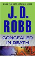 Concealed in Death: (38 In Death)