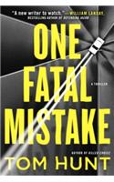 One Fatal Mistake