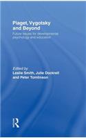 Piaget, Vygotsky & Beyond