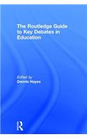 RoutledgeFalmer Guide to Key Debates in Education