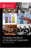 Routledge Handbook of International Organization