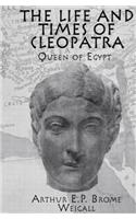 The Life and Times Of Cleopatra