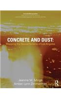 Concrete and Dust: Mapping the Sexual Terrains of Los Angeles