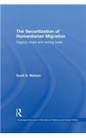 Securitization of Humanitarian Migration