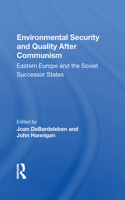 Environmental Security And Quality After Communism