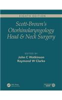 Scott-Brown's Otorhinolaryngology and Head and Neck Surgery, Eighth Edition