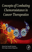 Concepts of Combating Chemoresistance in Cancer Therapeutics