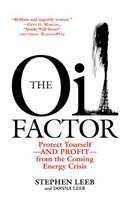 Oil Factor, The (International): Protect Yourself And Profit From The Coming Energycrisis