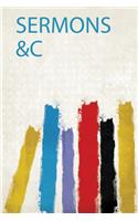Sermons &C