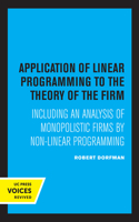 Application of Linear Programming to the Theory of the Firm