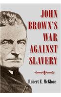 John Brown's War against Slavery