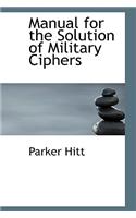 Manual for the Solution of Military Ciphers