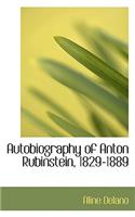 Autobiography of Anton Rubinstein, 1829-1889