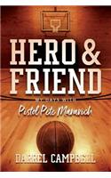 Hero and Friend My Days With Pistol Pete Maravich