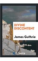 Divine Discontent