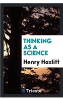 Thinking as a Science