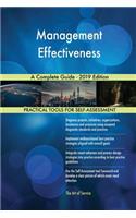 Management Effectiveness A Complete Guide - 2019 Edition