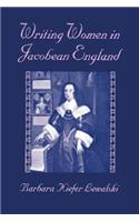 Writing Women in Jacobean England