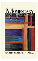 Momentary Ordinary