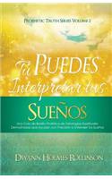 ¡Tú Puedes Interpretar Tus Sueños!