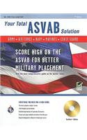 Your Total ASVAB Solution: Army. Navy. Air Force. Marines. Coast Guard [With CDROM]