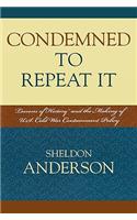Condemned to Repeat It: 'Lessons of History' and the Making of U.S. Cold War Containment Policy