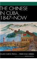 The Chinese in Cuba, 1847-Now