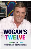 Wogan's Twelve