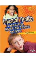 Unusual Traits: Tongue Rolling, Special Taste Sensors, and More: Tongue Rolling, Special Taste Sensors, and More