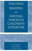 Teaching Reading and Writing Through Children's Literature