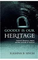 Goodly Is Our Heritage