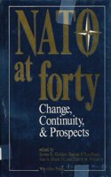 NATO at Forty: Change, Continuity, and Prospects