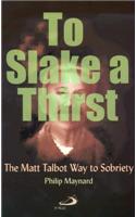 To Slake a Thirst