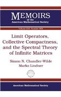 Limit Operators, Collective Compactness and the Spectral Theory of Infinite Matrices