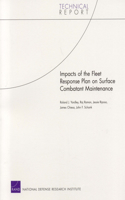 Impacts of the Fleet Response Plan on Surface Combatant Maintenance